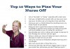 Top 10 Ways to Really Piss Your Nurse Off angry nurse