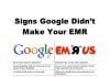 The Fantasy Google Electronic Medical Record Vs. Reality emr