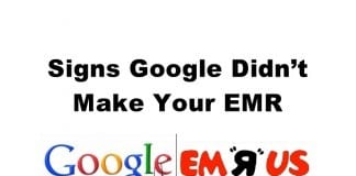 The Fantasy Google Electronic Medical Record Vs. Reality emr