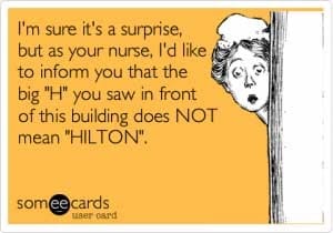 hospital not a hilton