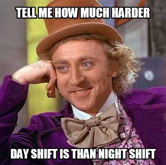 day shift
