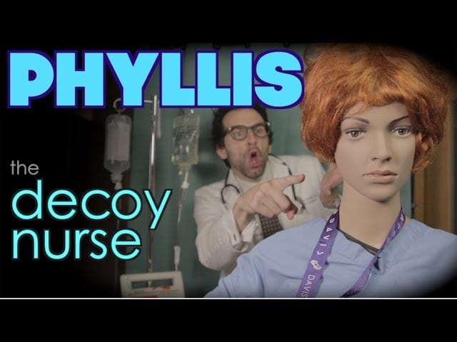 Phyllis the Decoy Nurse